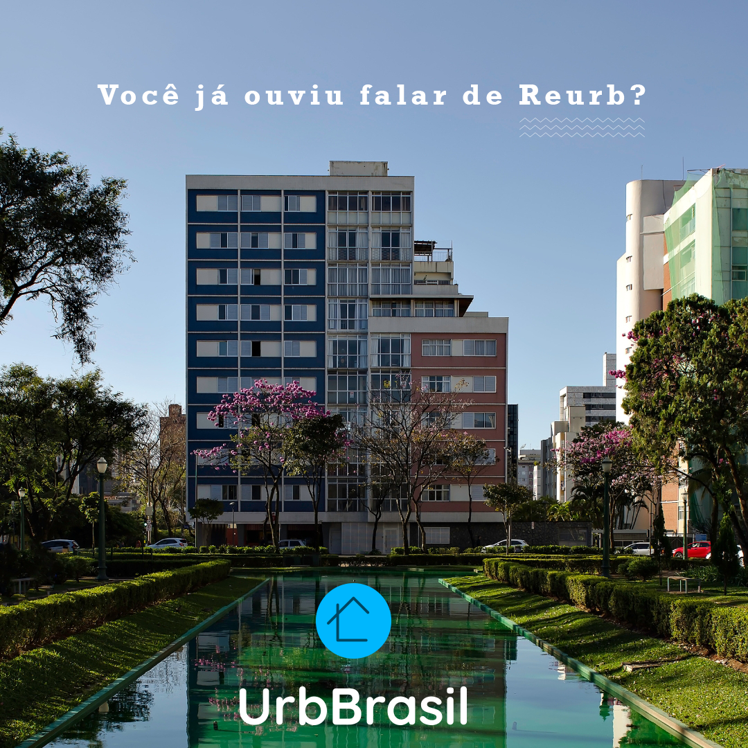 Você já ouviu falar de Reurb?