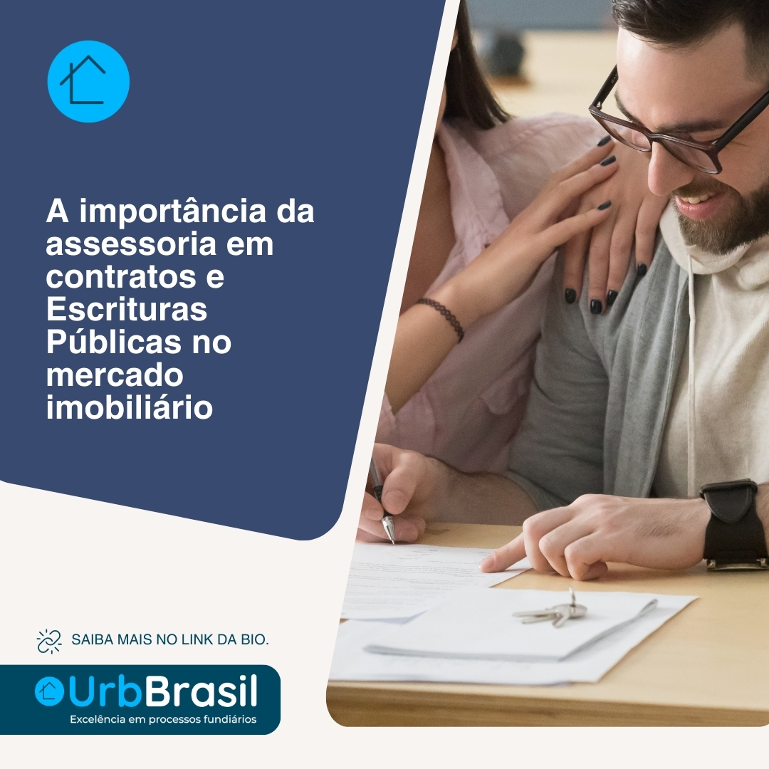 A importância da assessoria em contratos e escrituras públicas no mercado imobiliário